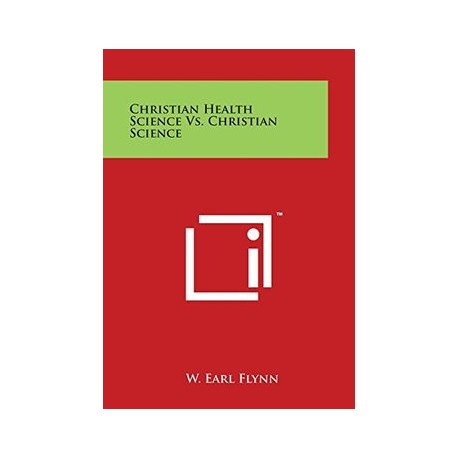 Christian Health Science vs. Christian Science