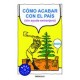 como acabar con el pais