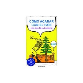 como acabar con el pais