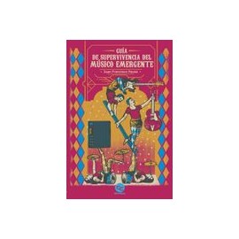 Guia de Supervivencia del Musico Emergente
