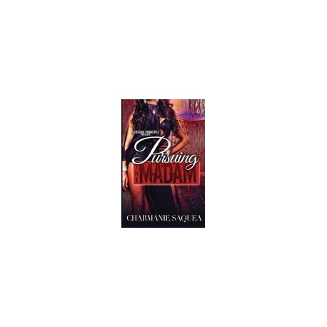 Pursuing The Madam