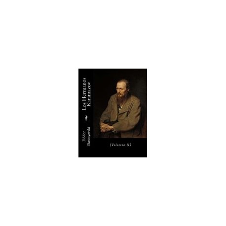 Los Hermanos Karamazov: (Volumen II)