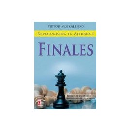 Revoluciona tu Ajedrez i: Finales