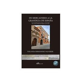De Mercaderes a la Grandeza de España. De los Enríquez de Cuenca a los Queipo de Llano, Condes de Toreno, ss. Xvi