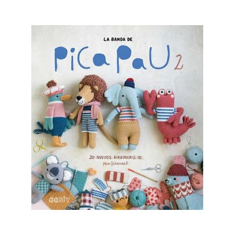 La Banda de Pica pau 2: 20 Nuevos Amigurumis de yan Schenkel