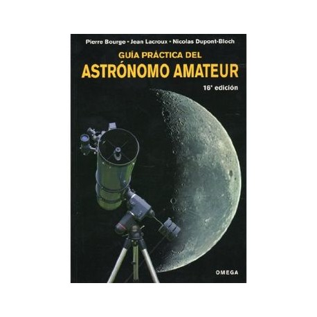 Guía Práctica del Astrónomo Amateur