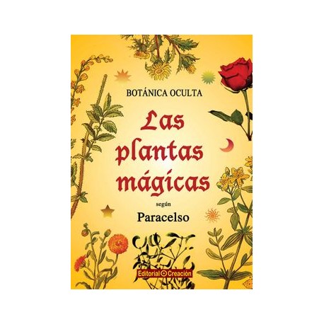 Botánica Oculta: Las Plantas Mágicas Según Paracelo