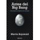 Antes del big Bang: Una Historia Completa del Universo
