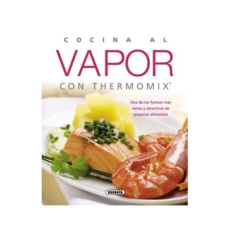 Cocina al Vapor con Thermomix