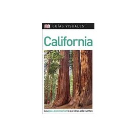 Guía Visual California: Las Guías que Enseñan lo que Otras Solo Cuentan (Guias Visuales)