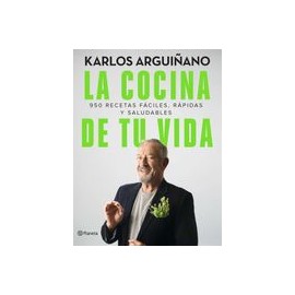 La Cocina de tu Vida: 950 Recetas Faciles, Rapidas y Saludables
