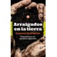 Arraigados en la Tierra