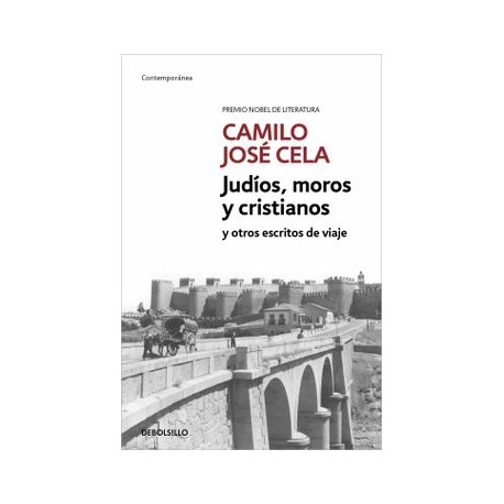 Judíos, Moros y Cristianos y Otros Escritos de Viaje (Contemporánea)