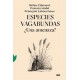 Especies Vagabundas:  Una Amenaza?