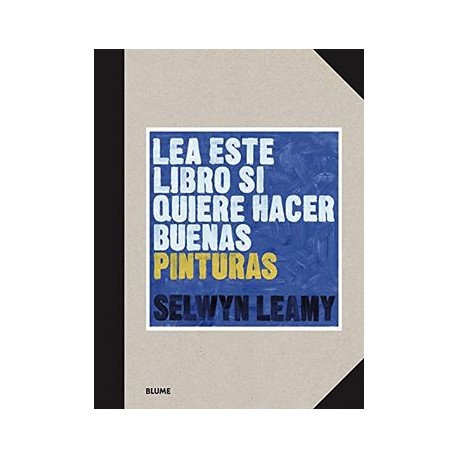 Lea Este Libro si Quiere Hacer Buenas Pinturas