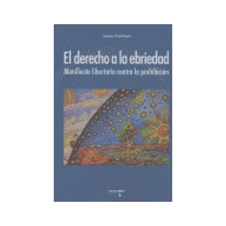 El Derecho a la Ebriedad (Psiconáutica)