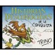 Historias Desconocidas de la Conquista