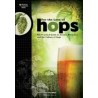 For the Love of Hops: The Practical Guide to Aroma, Bitterness and the Culture of Hops (Brewing Elements) (libro en Inglés)