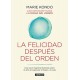 La Felicidad Después del Orden