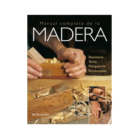 Manual Completo de la Madera