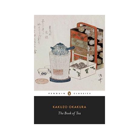 The Book of tea (Penguin Classics) (libro en Inglés)
