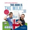 This Book is the Milk!  El Inglés que no Sabías que Sabías (libro en Inglés)