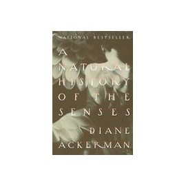 A Natural History of the Senses (libro en Inglés)