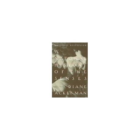 A Natural History of the Senses (libro en Inglés)
