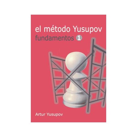 El Método Yusupov. Fundamentos 1