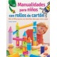 Manualidades Para Niños con Rollos de Cartón
