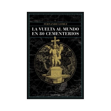 La Vuelta al Mundo en 80 Cementerios