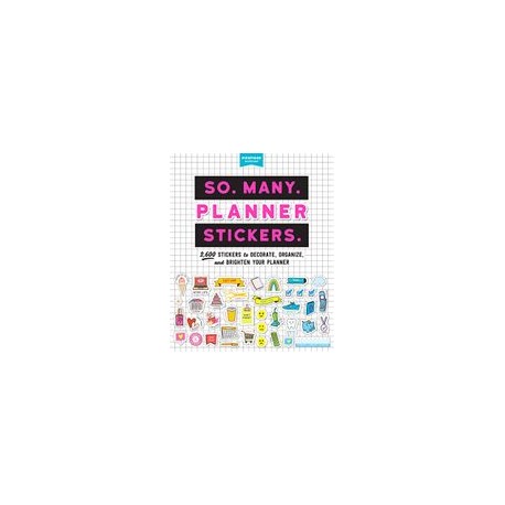 So. Many. Planner Stickers.  2,600 Stickers to Decorate, Organize, and Brighten Your Planner (Pipsticks+Workman) (libro en Ingl