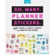 So. Many. Planner Stickers.  2,600 Stickers to Decorate, Organize, and Brighten Your Planner (Pipsticks+Workman) (libro en Ingl