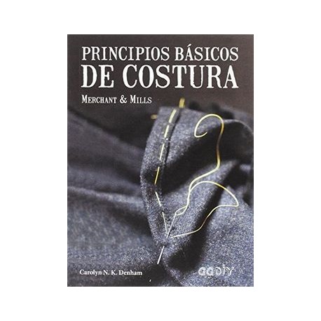 Principios Básicos de Costura. Merchant & Mills (Ggdiy)