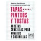 Tapas, Pintxos y Tostas