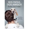 Seis Patas, dos Amigos