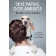 Seis Patas, dos Amigos