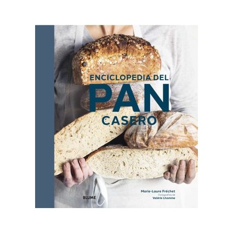 Enciclopedia del pan Casero
