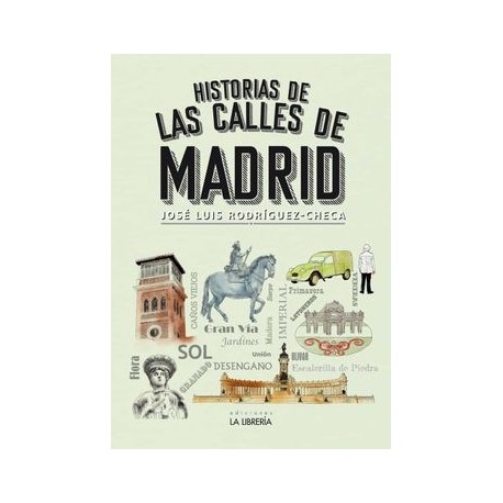 Historia de las Calles de Madrid