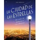La Ciudad de las Estrellas: Un Viaje de Película a los Ángeles (Guías Ilustradas)