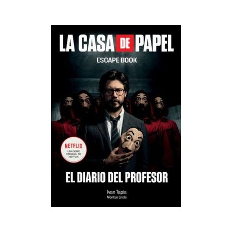 La Casa de Papel. Escape Book. El Diario del Profesor