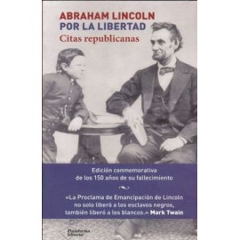 Abraham Lincoln, por la Libertad