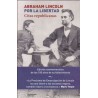 Abraham Lincoln, por la Libertad