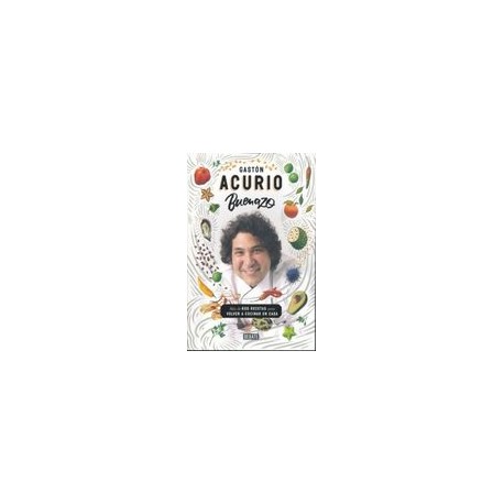 BUENAZO. MAS DE 60 RECETAS PARA VOLVER A COCINAR EN CASA