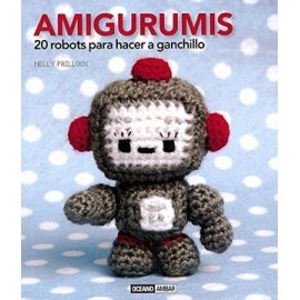 Amigurumis: 20 Robots Para Hacer a Ganchillo
