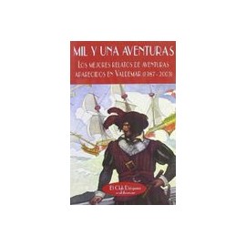 Mil y una Aventuras: Los Mejores Relatos de Aventuras Aparecidos en Valdemar (1987