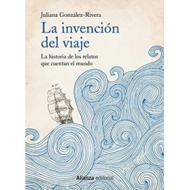 La Invención del Viaje