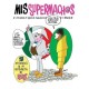 Mis Supermachos 3 (Spanish Edition)