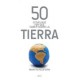 50 Cosas que hay que Saber Sobre la Tierra