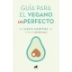 Guía para el vegano (Im)Perfecto